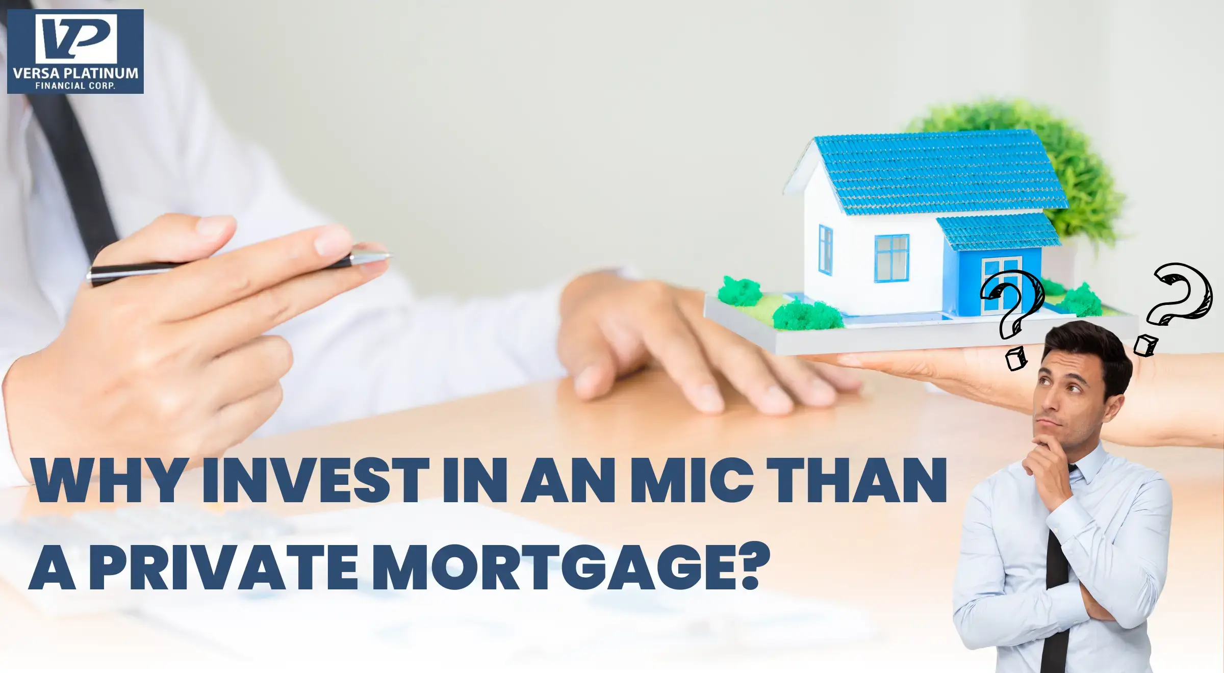Why Invest In An MIC Than A Private Mortgage
