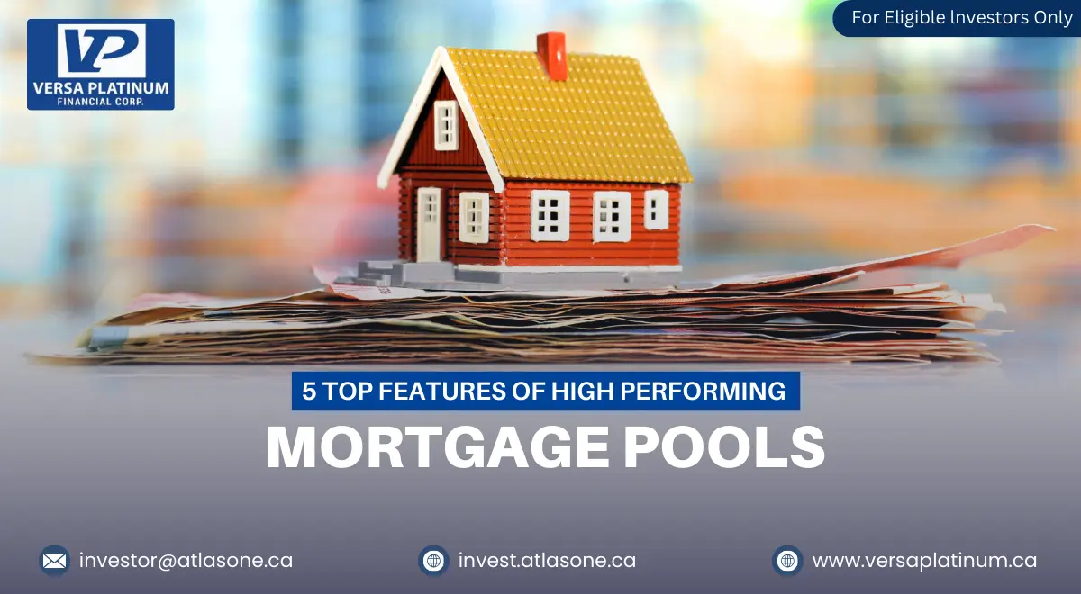 5 Top Features of High Performing Mortgage Pools
