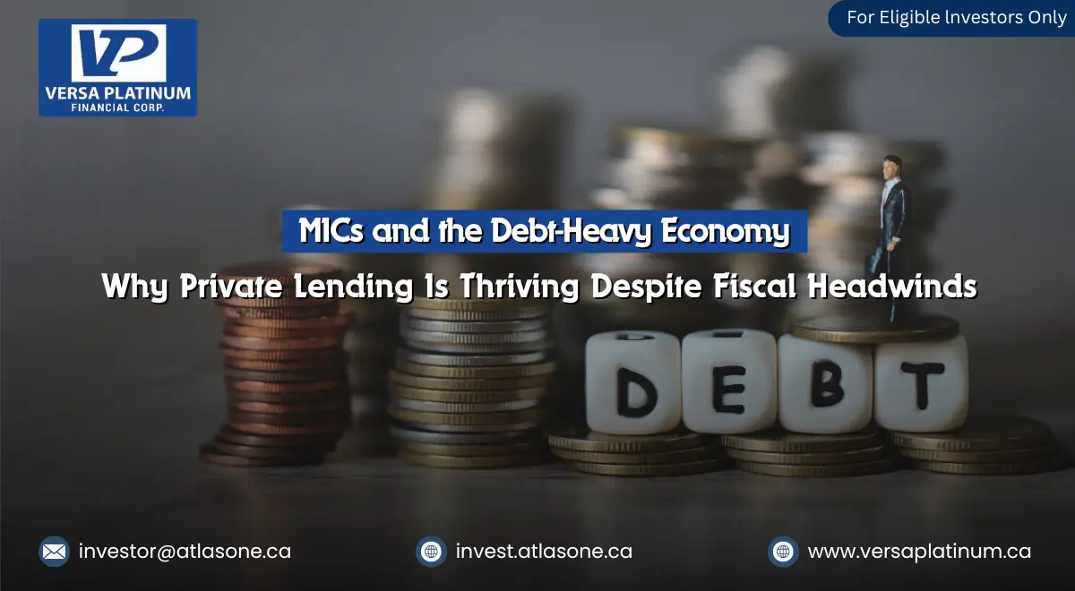 MICs and the Debt-Heavy Economy Why Private Lending Is Thriving Despite Fiscal Headwinds